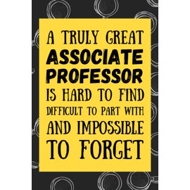 Associate Professor Gifts: Blank Lined Journal Notebook, an Appreciation Thank You and Funny Gift for Associate Professors