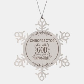 Bible Verse Chiropractor Christmas Ornament Gifts, to My Chiropractor for with God Nothing Shall be Impossible Chiropractor Gifts, Xmas Gifts for Chiropractor Snowflake Ornament Decorations
