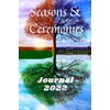Seasons & Ceremonies: Journal