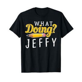 What Doing? Jeffy T-shirt I Gift Men Women Kids Friends Meme T-Shirt
