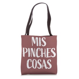 Simple "MIS PINCHES COSAS” Graphic Tote Bag