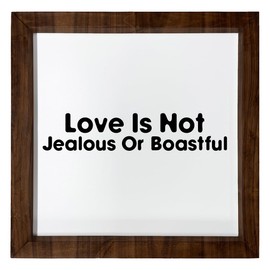 Los Drinkware Hermanos Love Is Not Jealous Or Boastful - Funny Decor Sign Wall Art In Full Print With Wood Frame, 12X12