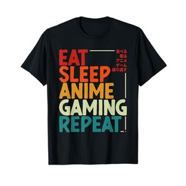 Eat Sleep Anime Gaming Repeat Otaku Gamer Japanese Anime T-Shirt