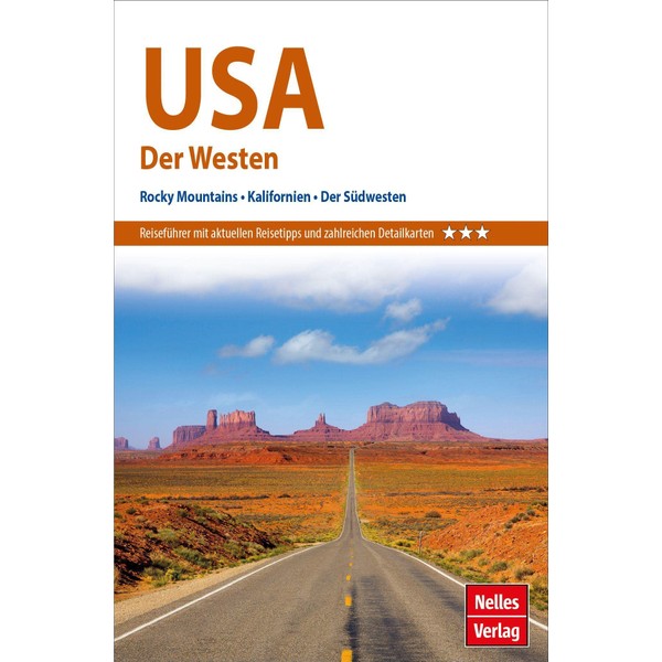 Nelles Guide Reiseführer USA: Der Westen: Rocky Mountains, Kalifornien, der