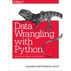 Data Wrangling with Python: Tips and Tools to Make Your