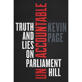 Unaccountable: Truth and Lies on Parliament Hill