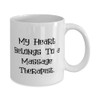 Funny Massage therapist 11oz 15oz Mug, My Heart Belongs To