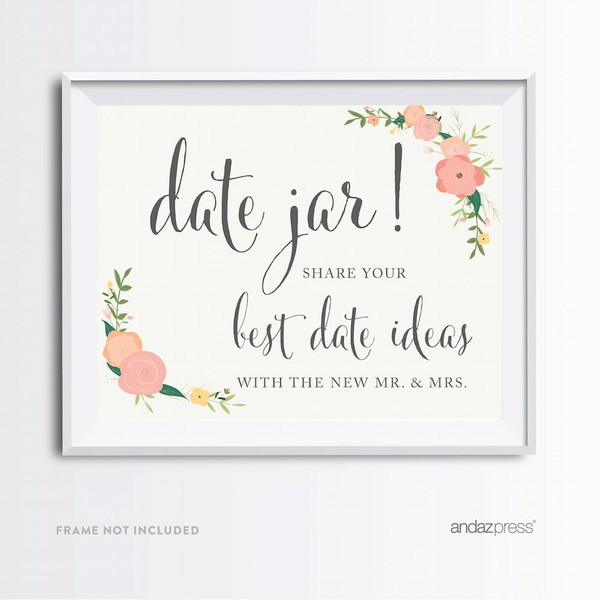 Andaz Press Wedding Party Signs, Floral Roses Print, 8.5x11-inch, Date Jar Share Your Best Date Idea With the New Mr. & Mrs. Sign, 1-Pack, Unframed