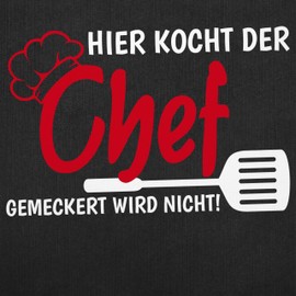 Shirtracer - Apron - Hier kocht der Chef gemeckert wird nicht I Gift Cooking I Hobby Chef I Chefs, 2 black jeans