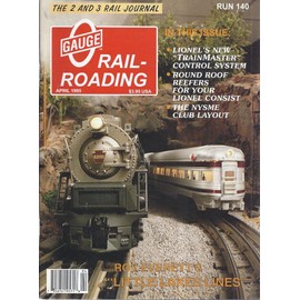O Gauge Rail-Roading Magazine (Run 140 - April 1995 - The NYSME Club Layout)