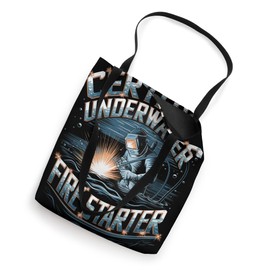 Certified Underwater Fire Starter Underwater Welder Tote Bag