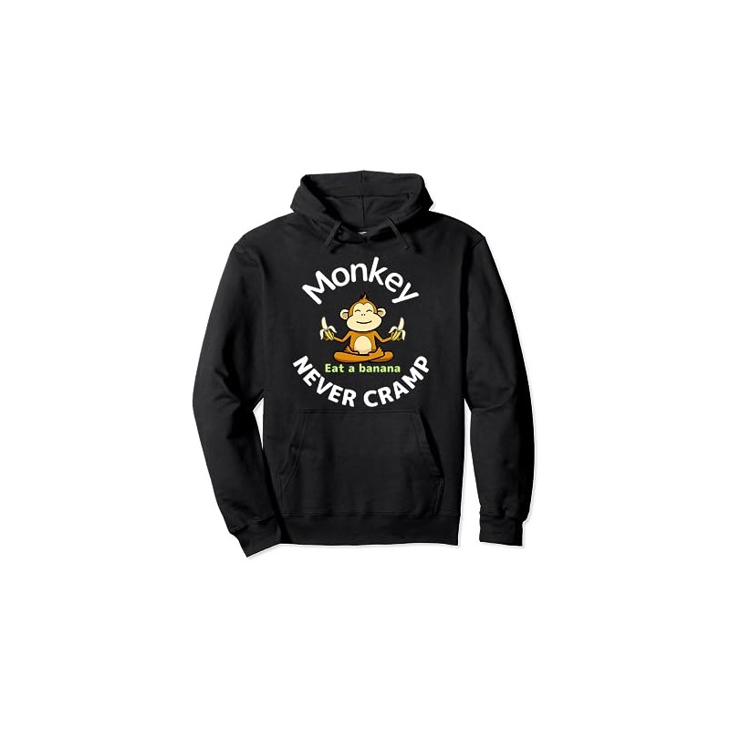Monkey never cramp Eat a banana Pullover Hoodie
