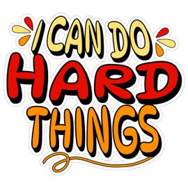 I Can Do Hard Things Sticker 4 Inch Motivational Encouragement - Waterproof Vinyl Decal for Laptop Water Bottle Car Tumbler - Durable Funny Aesthetic Long-Lasting Stickers for Adults ID44990