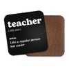 Teacher Square Coaster - Tutor Dictionary Regular But Cooler Definition