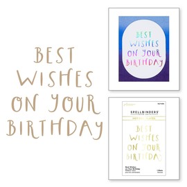 Spellbinders Best Wishes on Your Birthday Hot Foil Plate from The Glimmer Cardfront Sentiments Collection, Metal, ONE