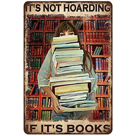 Rustic Retro Metal Tin Sign Girl Library Girl Reading Book Its Not Hoarding If Its Books Vintage Wall Decor for Living Room Office Classroom Library Cafe Courtyard Decoration Sign 8x12 Inch