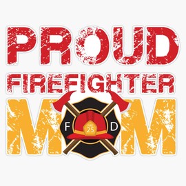 Proud Firefighter Mom Mother of A Fireman Hero Sticker Bumper Sticker Vinyl Decal 5"