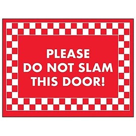 VSafety Please Do Not Slam This Door! Sign - 200mm x 150mm - Rigid Plastic