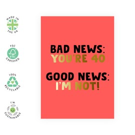Central 23 40th Birthday Cards For Men And Women - 'Bad News You're 40' - Age 40 Birthday Card - Funny Gifts For Her Fortieth Bday - Happy Birthday Cards For Her Or Him - Comes With Fun Stickers