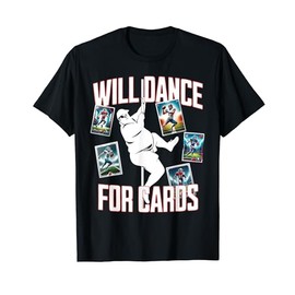 Rasocity MMXXIV Will Dance For Cards Funny Football Card Collector T-Shirt, Small, Black