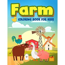 Farm Coloring Book for Kids: 35 Cute Illustrations for Children Ages 3-10