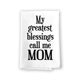 Honey Dew Gifts, My Greatest Blessings Call Me Mom, Funny Kitchen Towels, Cotton Flour Sack Absorbent Multi-Purpose Hand and Dish Towel, Kitchen Gifts for Mom, 10280