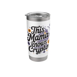 Crypto Mom Cryptocurrency Trader Blockchain Day Trading Stainless Steel Insulated Tumbler