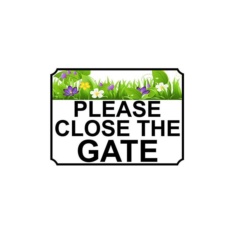 Shawprint PLEASE CLOSE THE GATE METAL SIGN FLOWER THEME 200MM
