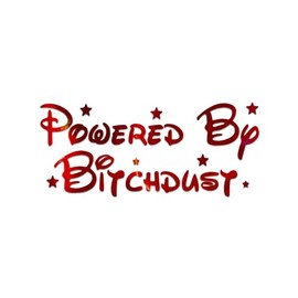 Powered by Bitchdust Decal Vinyl Sticker Auto Car Truck Wall Laptop | Red Holographic | 12" x 5"