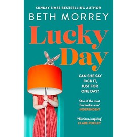 Lucky Day: From the Sunday Times bestselling author, the most uplifting, life-affirming novel of 2024