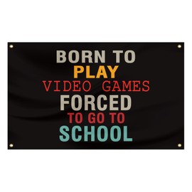 YOSASAH Born To Play Video Games Forced To Go To School Flag 3X5 FT Black Tapestry Dorm Decor Man Cave Wall Banner Poster with Brass Grommets For College Dorm