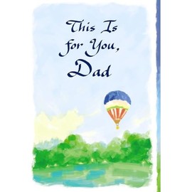 This Is For You Dad - Heartfelt Sentimental Verses Fold Out Keepsake Greeting Card (Dad)