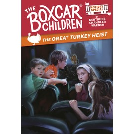 The Great Turkey Heist: A Thanksgiving Holiday Special (The Boxcar Children Mysteries)