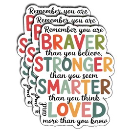 (3pcs) Remember You are Braver Stronger Smarter Loved Sticker Inspirational Quote Vinyl Waterproof Decal for Women Teens Kids Laptop Tumbler Journal Motivational Gifts Size 3" x 2.3"