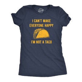 Womens I Cant Make Everyone Happy Im Not A Taco T Shirt Funny Mexican Food Lovers Tee for Ladies Funny T Shirts Cool Food Top Women's Novelty Tees Navy - M