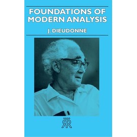 Foundations of Modern Analysis (Pure and Applied Mathematics, 10)