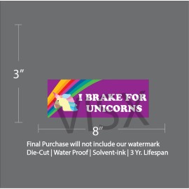 VISX I Brake for Unicorns Bumper Sticker Vinyl Funny Meme JDM Daily gay rainbow