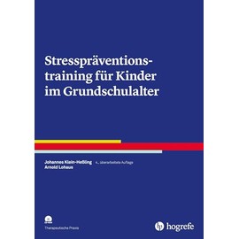 Stresspräventionstraining für Kinder im Grundschulalter (Therapeutische Praxis)