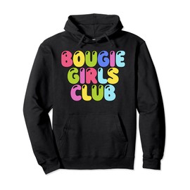 Bougie Girls Club Apparel Pullover Hoodie