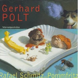 Rafael Schmitz der Pomfritz. CD: Tellerrandgeschichten