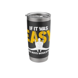 If It Was Easy More Boys Would Do It Gymnastics Sports Rings Stainless Steel Insulated Tumbler