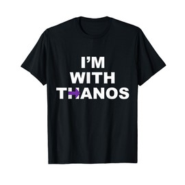 I'm with Thanos t-shirt T-Shirt