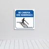 Square Plus Be Careful Use Handrails Door or Wall Sign