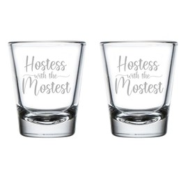 MIP Set of 2 Shot Glasses 1.75oz Shot Glass Gift Hostest With The Mostest Hostess For Host Thanksgiving Holiday Party Host