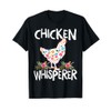 Chicken Whisperer Funny Chicken for farmers T-Shirt
