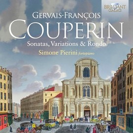 G.F. Couperin: Sonatas, Variations, & Rondos for fortepiano