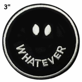 Athena Brands WHATEVER Embroidered Patch Iron-On / Sew-On Funny Motif Applique