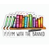 3Pcs - I'm with The Banned Sticker - Reading Book
