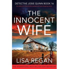 The Innocent Wife: An addictive crime thriller packed with jaw-dropping twists