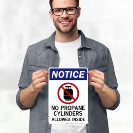 Notice No Propane Cylinders Allowed Inside Sign, 10x7 Inches, 4 Mil Vinyl Decal Stickers Weather Resistant, Made in USA by My Sign Center